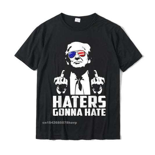 Funny Haters Gonna Hate President Donald Trump Middle Finger T-Shirt Cotton Men Tshirts Summer Tees Brand New Geek Black