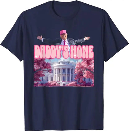 Funny Trump Take America Back ,Daddy's Home Trump Pink 2024 T-Shirt Pro Trump Support Fans Clothes Humor Election Campaign Tee Navy Blue