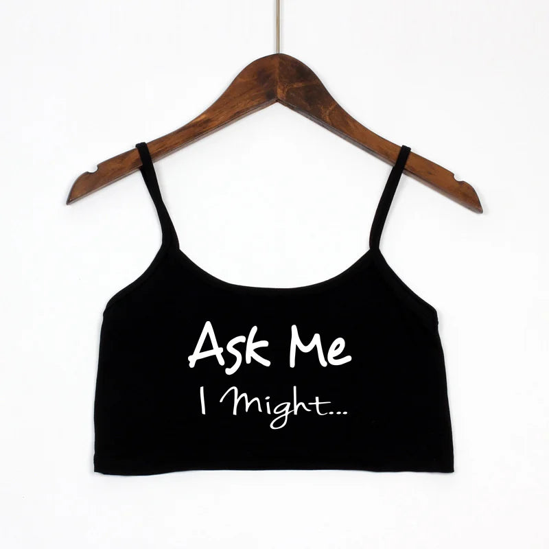 ASK ME I Might Fashion Letters Print Women's Sexy Elastic Cotton Camis Sleeveless Short Sexy Crop Top Summer Tank Top Bar Women Black