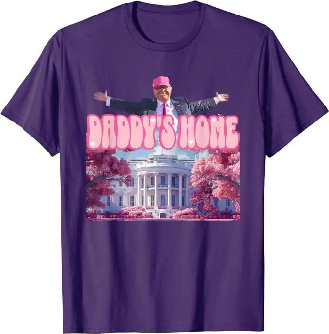 Funny Trump Take America Back ,Daddy's Home Trump Pink 2024 T-Shirt Pro Trump Support Fans Clothes Humor Election Campaign Tee PURPLE