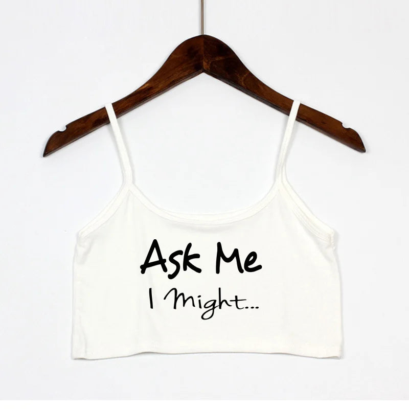 ASK ME I Might Fashion Letters Print Women's Sexy Elastic Cotton Camis Sleeveless Short Sexy Crop Top Summer Tank Top Bar Women White