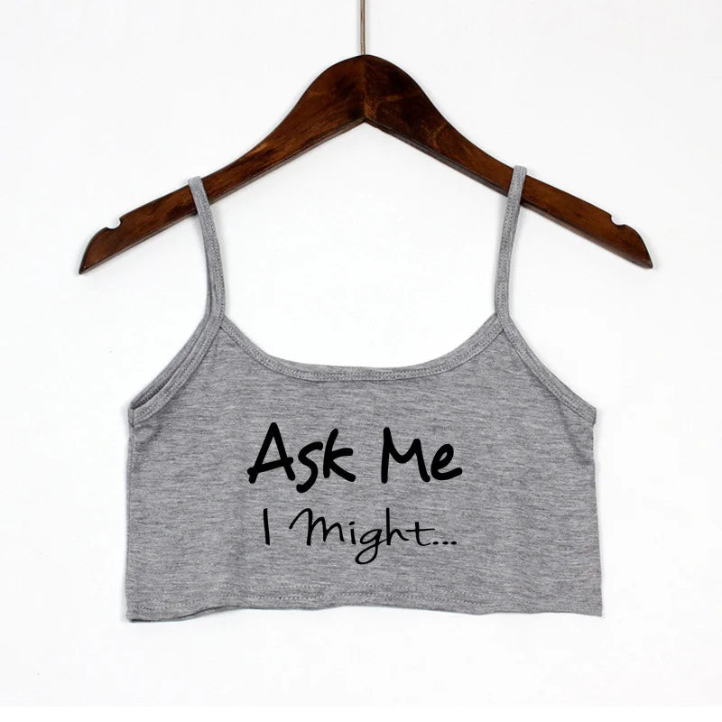 ASK ME I Might Fashion Letters Print Women's Sexy Elastic Cotton Camis Sleeveless Short Sexy Crop Top Summer Tank Top Bar Women