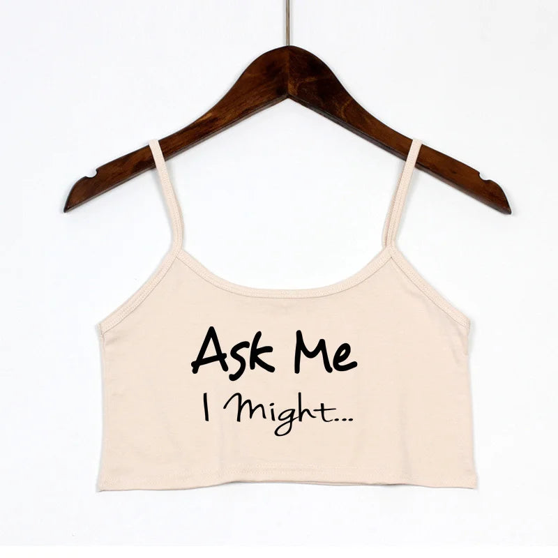 ASK ME I Might Fashion Letters Print Women's Sexy Elastic Cotton Camis Sleeveless Short Sexy Crop Top Summer Tank Top Bar Women