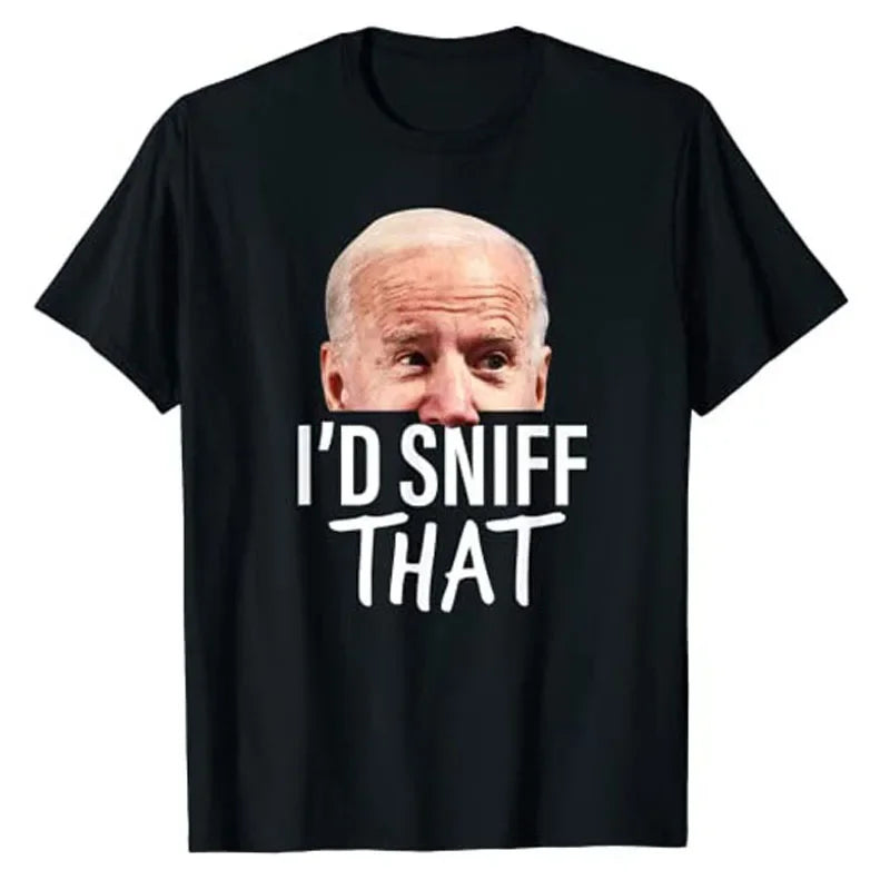 I'd Sniff That. Anti Joe Biden T Shirt Funny Parody Tee Shirt Black